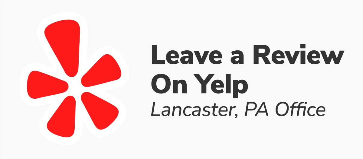 YelpReview-Lancaster Leave us a review on Yelp - Lancaster, PA Office